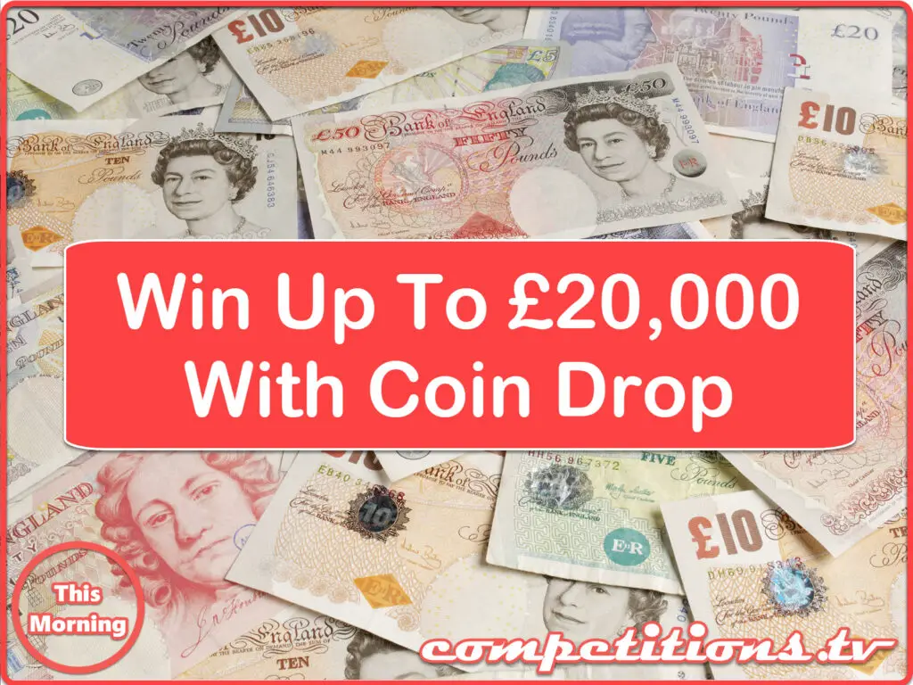 Coin Drop £20,000 cash (max)