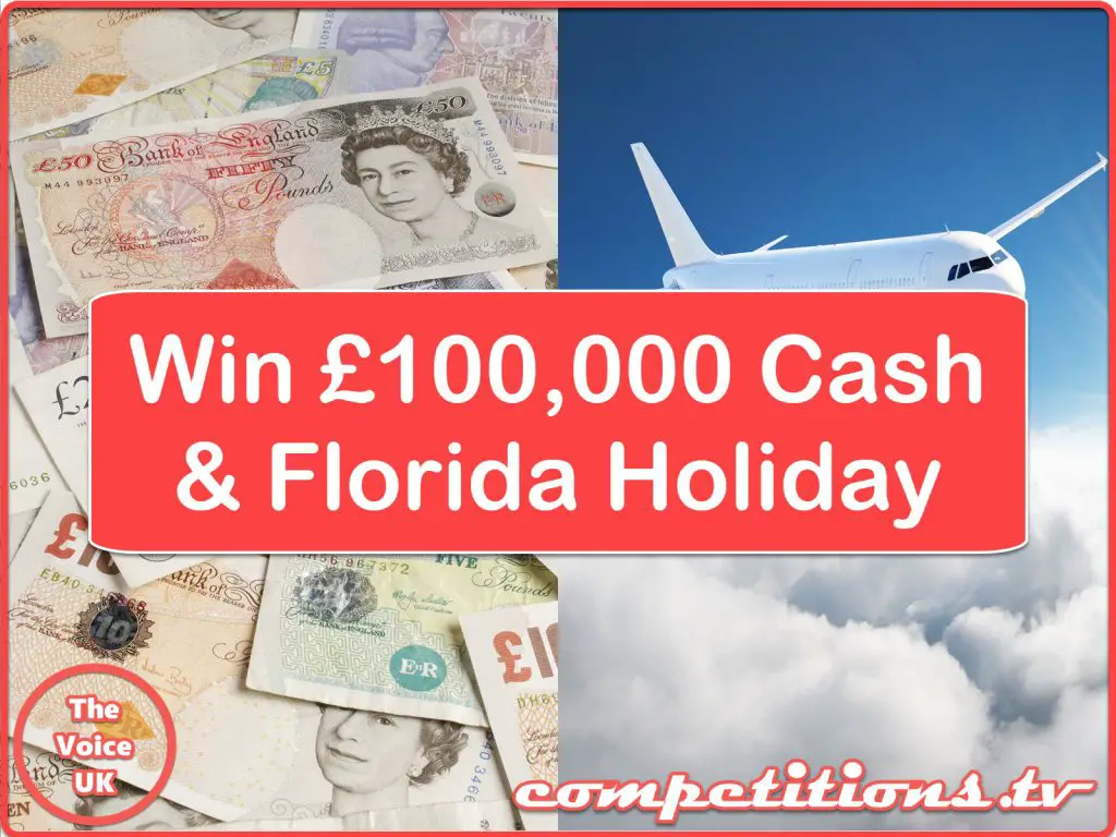 The Voice UK £100,000 cash and a Florida Universal Orlando Resort holiday